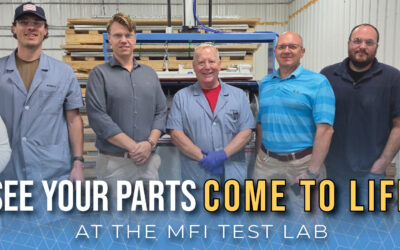 See Your Parts Come to Life in the MFI Test Lab